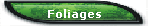 Foliages
